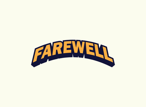 Farewell party typography decoration template banner for farewell celebrations in colleges, offices, schools and farewell events	
