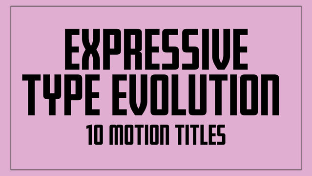 Expressive Type Evolution | Animated Titles with Control Panel