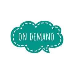 ''On demand'' Quote Illustration Lettering