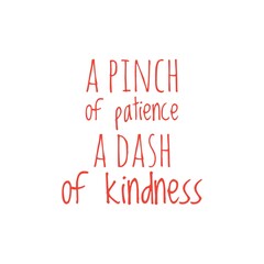 ''Patience and Kindness'' Quote Illustration