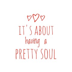 ''Beauty isn't about having a pretty face'' Quote Illustration