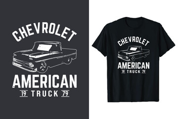 American Chevrolet Vintage Old Truck Vector T-Shirt Design. Vintage trucks Retro classic t-shirt. chevy pickup truck graphic tshirt design. © Raju