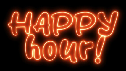 Happy Hour text font with light. Luminous and shimmering haze inside the letters of the text Happy Hour. Happy Hour neon sign. 