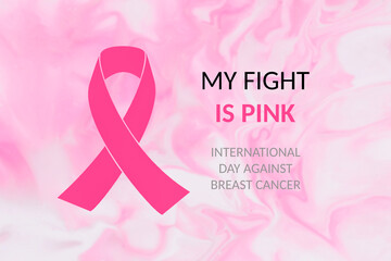 My fight is pink. National Breast Cancer Awareness Month concept. - obrazy, fototapety, plakaty