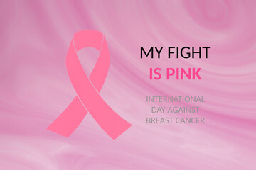 My fight is pink. National Breast Cancer Awareness Month concept. - obrazy, fototapety, plakaty