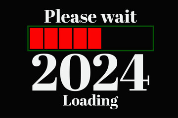 Fototapeta premium Please wait 2024 Loading Funny Happy New Year 2024 T-Shirt Design