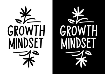 Growth mindset lettering. Personal development minimalist logo. Growth concept with plants growing around text. Self development quotes for t-shirt design and print vector.