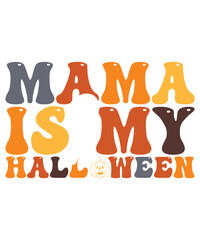 MAMA Is My Halloween Shirt Design For Print