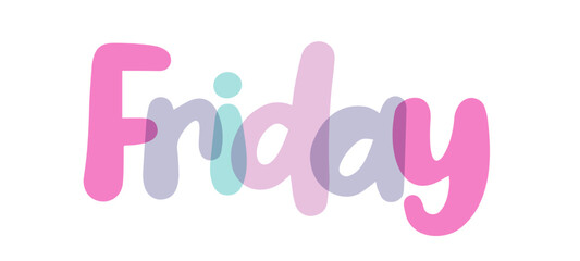 Friday sign title, typography sign, lettering, pink, purple, blue, lilac color combination on white background, sticker, tag. transparent lettering. Word