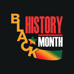 black history month illustration, typography for T-shirt graphics, poster, print, postcard and other uses,