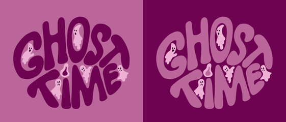 Groovy scary halloween lettering. Flat hand drawn slogan Ghost time in retro psychedelic style. Vintage print design in oval shape and color contrast. Good for for posters, cards, tshirt