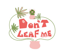 Cactus and palm. Hand-drawn color illustration. Isolated composition of a small scene with plants and a funny quote.