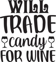 Will trade candy for wine svg