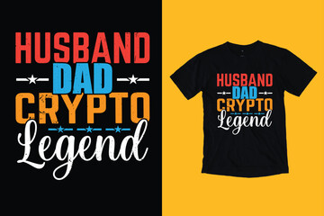 Husband dad crypto legend t shirt design