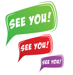 See you speech balloon Vector