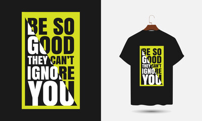 Inspiring typography t-shirt design