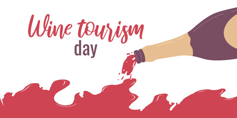 Wine tourism day. Wine pours from the bottle. Concept holiday. Banner template, poster, invitation cards, web design. Vector flat illustration...