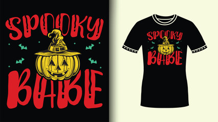 T Shirt Design With Spooky Babe Halloween Typography Lettering With Pumpkin Bats Vector For Tshirt