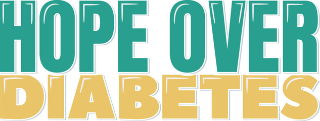 Spread hope and positivity on World Diabetes Day with this inspiring lettering vector design