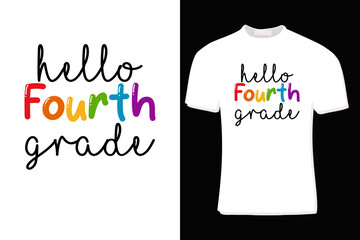 Hello 4th Grade T-Shirt Design  For Print, Poster, Card, Mug, Bag, Invitation And Party.