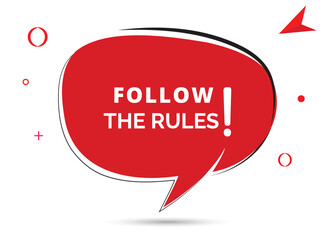 Follow the rules speech bubble text. Hi There on bright color for Sticker, Banner and Poster. vector illustration.