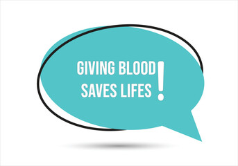 Giving blood saves life speech bubble text. Hi There on bright color for Sticker, Banner and Poster. vector illustration.