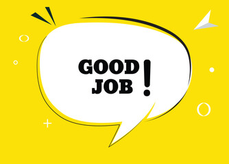 Good job speech bubble text. Hi There on bright color for Sticker, Banner and Poster. vector illustration.