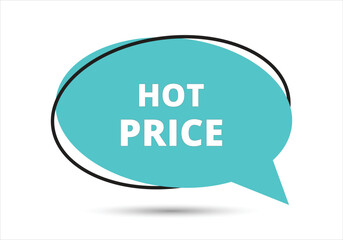 Hot price speech bubble text. Hi There on bright color for Sticker, Banner and Poster. vector illustration.