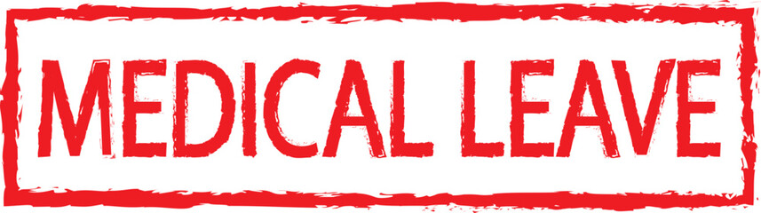 Red rubber stamp with words medical leave
