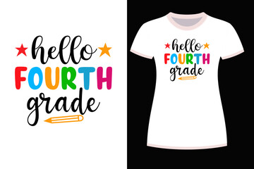Hello 4th Grade T-Shirt Design  For Print, Poster, Card, Mug, Bag, Invitation And Party.