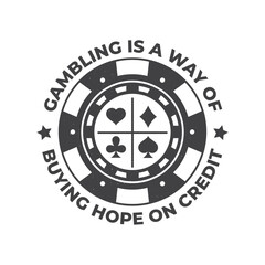 Gambling lucky logo, badge design with casino chips silhouette. Gambling is a way of buying hope on credit. Vector. Casino chips for poker or roulette for gambling industry, sport lottery services