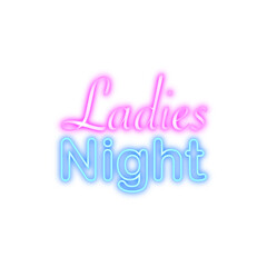 Neon ladies night with tranparent background.