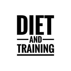 ''Diet and training'' Quote Illustration