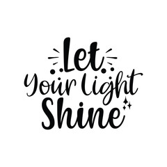 Obraz premium let your light shine