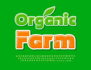 Vector eco concept Organic Farm. Green artistic Font. Modern Glossy Alphabet Letters, Numbers and Symbols set