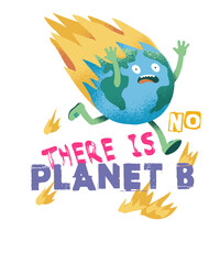 Fototapeta na wymiar Earth on fire - There is no Planet B
