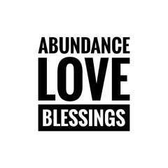 Obraz premium ''Abundance, love, blessings'' Quote Illustration