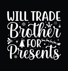 Will Trade Brother Presents Christmas Design
