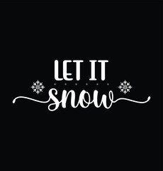 Let It Snow Lettering With Snowflake Design