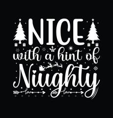 Nice with a Hint of Naughty Merry Christmas Lettering