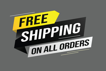 Free shipping all orders tag. Banner design template for marketing. Special offer promotion or retail. background banner modern graphic design for store shop, online store, website, landing page	 - obrazy, fototapety, plakaty