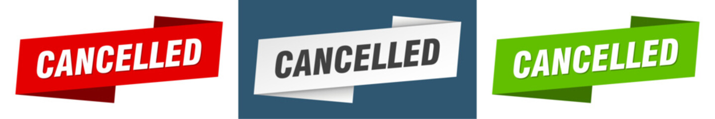 cancelled banner. cancelled ribbon label sign set