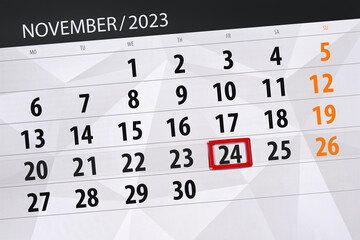 Fototapeta premium Calendar 2023, deadline, day, month, page, organizer, date, November, friday, number 24