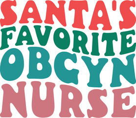 Santa's Favorite Obgyn Nurse Retro Christmas Nurse Gift T-shirt Design