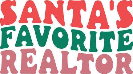 Santa's Favorite Realtor Retro Christmas T-shirt Design