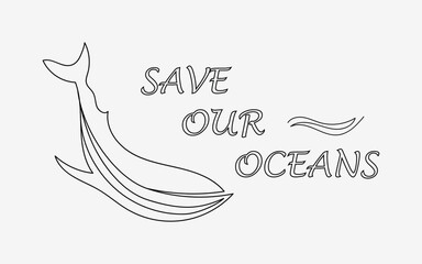 Save our ocean, inscription on a horizontal poster with a whale drawn in one line. Whale poster, ecology concept. Whale icons in one line style.