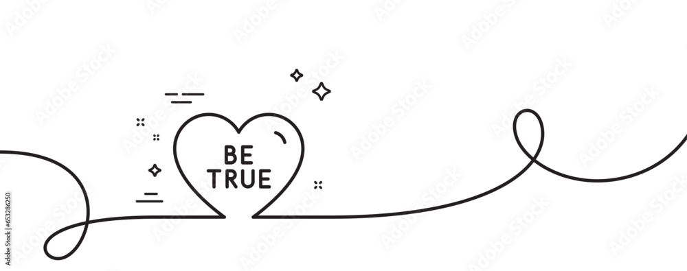 Poster be true line icon. continuous one line with curl. sweet heart sign. valentine day love symbol. be tr