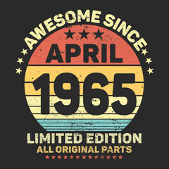 Awesome Since 1965. Vintage Retro Birthday Vector, Birthday gifts for women or men, Vintage birthday shirts for wives or husbands, anniversary T-shirts for sisters or brother