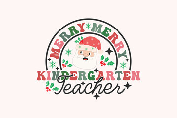 Kindergarten Teacher Christmas Retro Typography T-shirt design