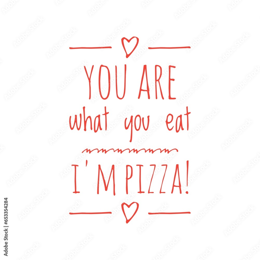 Wall mural Pizza Lettering Quote Illustration